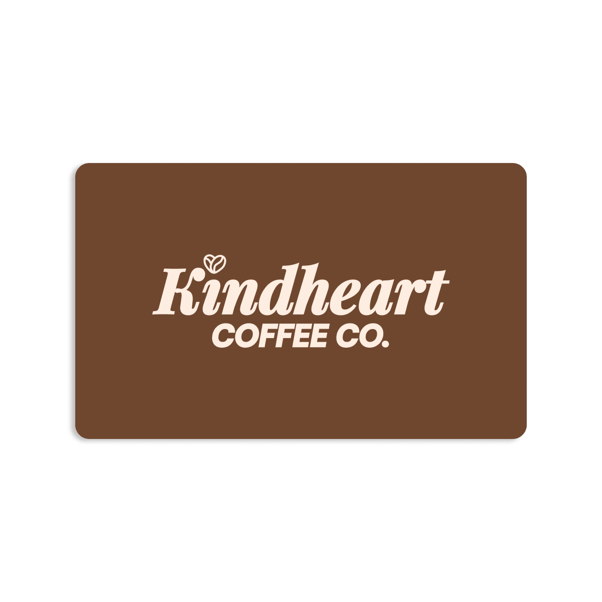 Gift Card - Kindheart Coffee Co.