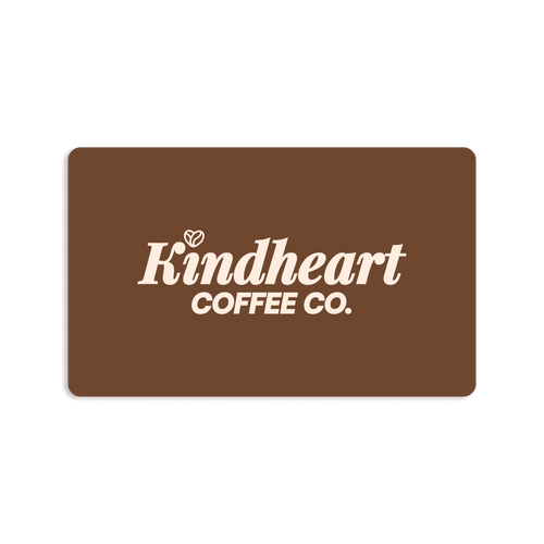 Gift Card - Kindheart Coffee Co.